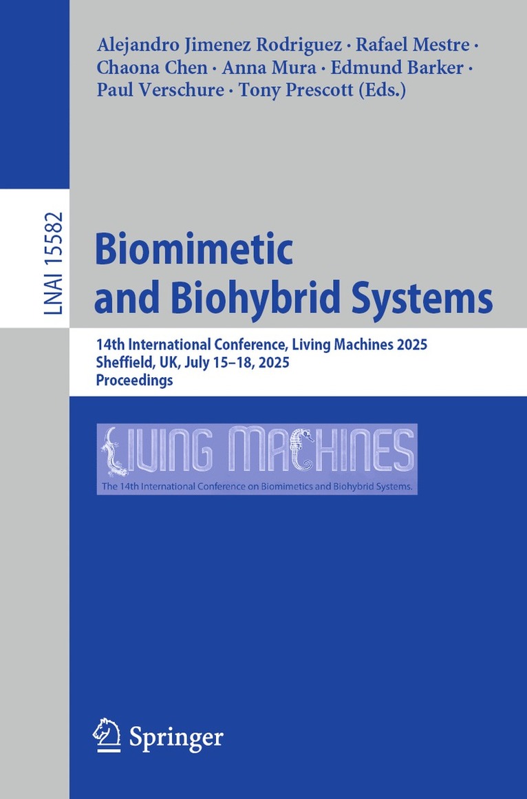 Alejandro Jimenez  Rodriguez, Rafael Mestre, Chaona Chen, Anna Mura, Edmund Barker, Paul Verschure, Tony Prescott, Alejandro Jimenez, Alejandro Jimenez Rodriguez - Biomimetic and Biohybrid Systems, Häftad
