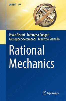 Paolo Biscari, Tommaso Ruggeri, Giuseppe Saccomandi, Maurizio Vianello - Rational Mechanics, Häftad
