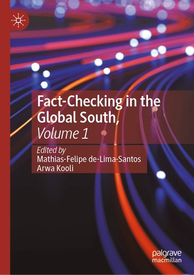 Mathias-Felipe de-Lima-Santos, Arwa Kooli - Fact-Checking in the Global South, Volume 1, Inbunden