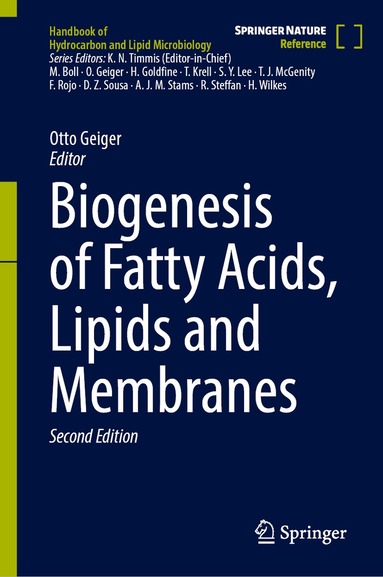 Otto Geiger - Biogenesis of Fatty Acids, Lipids and Membranes, Inbunden