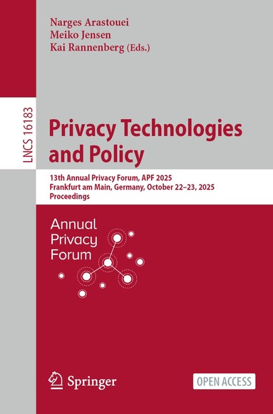 Narges Arastouei, Meiko Jensen, Kai Rannenberg - Privacy Technologies and Policy, Häftad