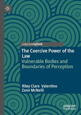 Riley Clare Valentine, Zane McNeill, Zane Mcneill - Coercive Power of the Law, Inbunden