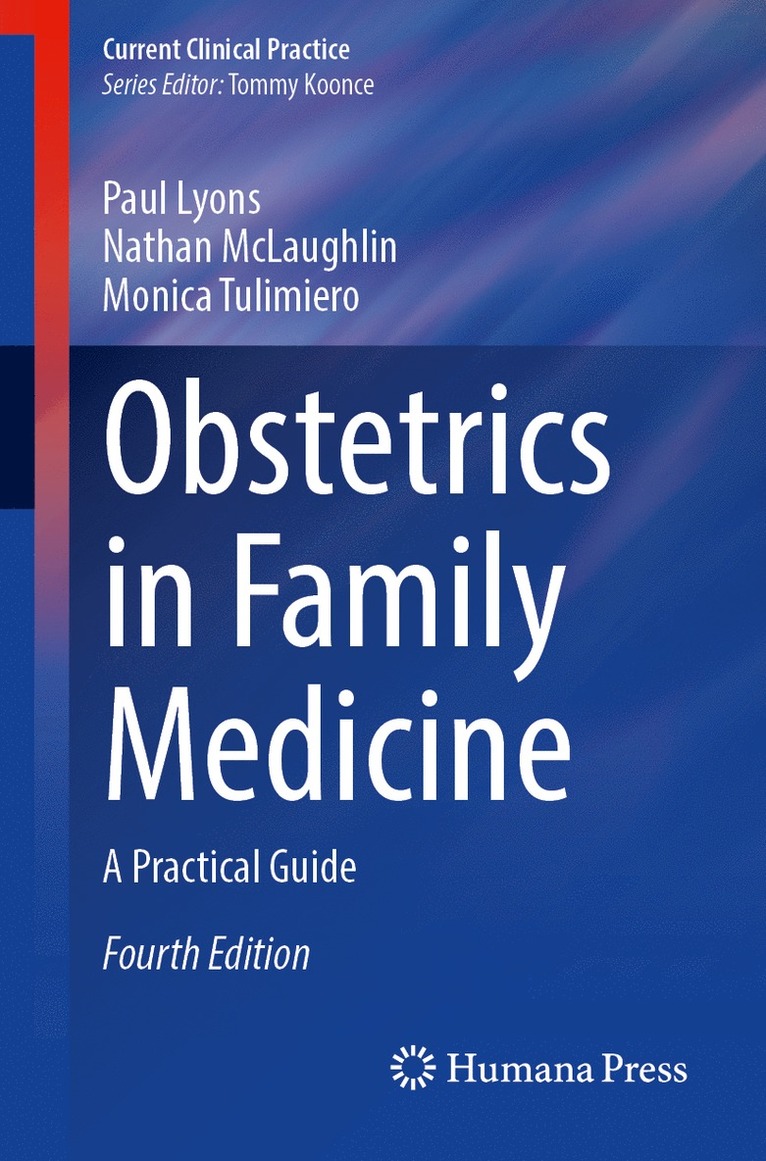 Paul Lyons, Nathan McLaughlin, Monica Tulimiero - Obstetrics in Family Medicine, Häftad