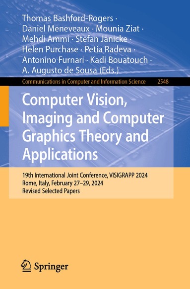 Thomas Bashford-Rogers, Daniel Meneveaux, Mounia Ziat, Mehdi Ammi, Stefan Jänicke, Helen Purchase, Petia Radeva, Antonino Furnari, Kadi Bouatouch, A. Augusto de Sousa - Computer Vision, Imaging and Computer Graphics Theory and Applications, Häftad