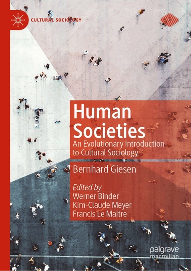 Bernhard Giesen, Werner Binder, Kim-Claude Meyer, Francis Le Maitre - Human Societies, Inbunden