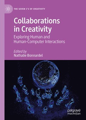 Nathalie Bonnardel - Collaborations in Creativity, Inbunden