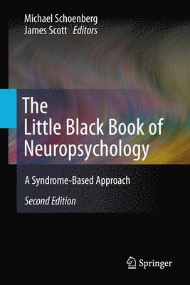 Michael Schoenberg, James Scott - Little Black Book of Neuropsychology, Inbunden