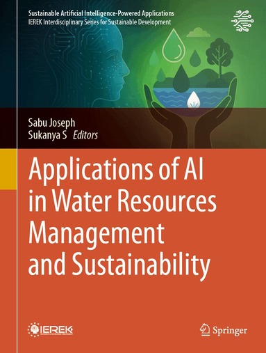 Sabu Joseph, Sukanya S - Applications of AI in Water Resources Management and Sustainability, Inbunden