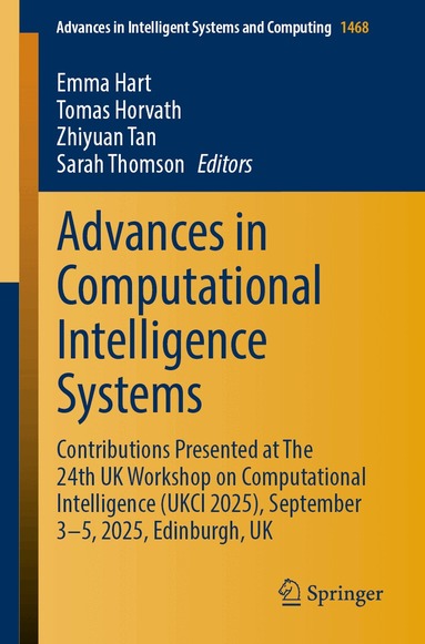 Emma Hart, Tomas Horvath, Zhiyuan Tan, Sarah Thomson - Advances in Computational Intelligence Systems, Häftad