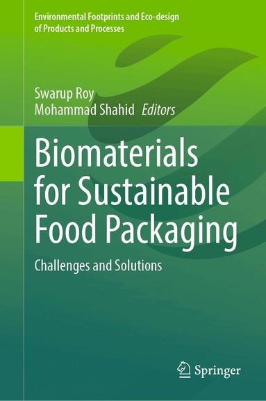 Swarup Roy, Mohammad Shahid - Biomaterials for Sustainable Food Packaging, Inbunden