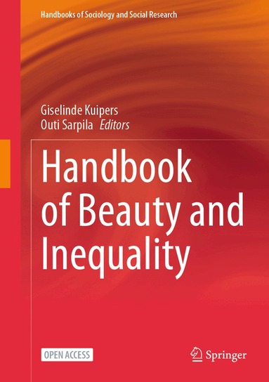 Giselinde Kuipers, Outi Sarpila - Handbook of Beauty and Inequality, Inbunden