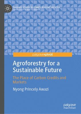 Agroforestry for a Sustainable Future