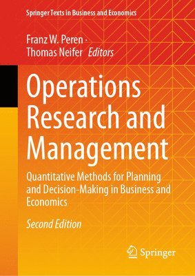 Franz W. Peren, Thomas Neifer - Operations Research and Management, Inbunden