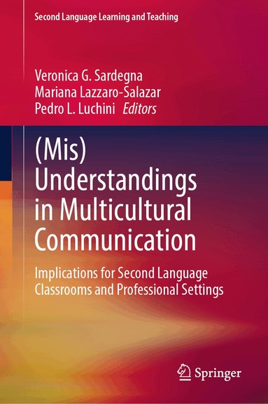 Veronica G. Sardegna, Mariana Lazzaro-Salazar, Pedro L. Luchini - (Mis)Understandings in Multicultural Communication, Inbunden