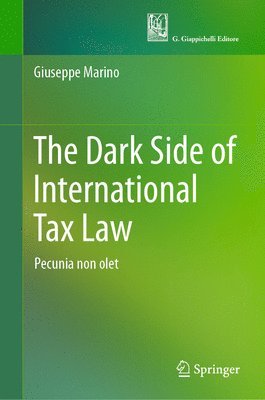 Giuseppe Marino - Dark Side of International Tax Law, Inbunden