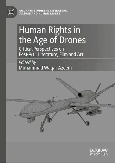 Muhammad Waqar Azeem - Human Rights in the Age of Drones, Inbunden