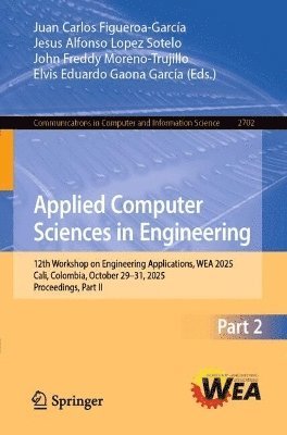 Juan Carlos Figueroa-García, Jesus Alfonso Lopez  Sotelo, John Freddy Moreno-Trujillo, Elvis Eduardo Gaona García, Jesus Alfonso Lopez, Jesus Alfonso Lopez Sotelo - Applied Computer Sciences in Engineering, Häftad