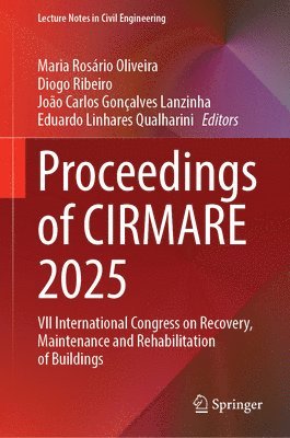 Maria Rosário Oliveira, Diogo Ribeiro, João Carlos Gonçalves Lanzinha, Eduardo Linhares Qualharini - Proceedings of CIRMARE 2025, Inbunden