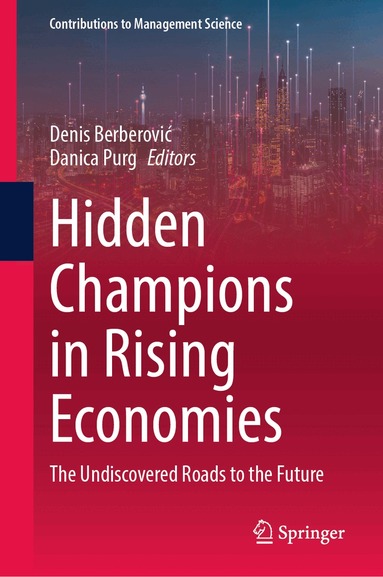 Denis Berberović, Danica Purg - Hidden Champions in Rising Economies, Inbunden
