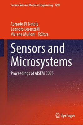 Corrado Di Natale, Leandro Lorenzelli, Viviana Mulloni - Sensors and Microsystems, Inbunden