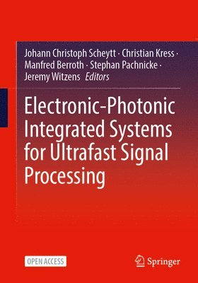Electronic-Photonic Integrated Systems for Ultrafast Signal Processing