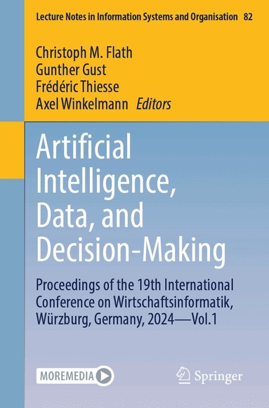 Christoph M. Flath, Gunther Gust, Frédéric Thiesse, Axel Winkelmann - Artificial Intelligence, Data, and Decision-Making, Häftad