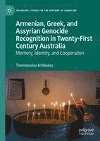 Armenian, Greek, and Assyrian Genocide Recognition in Twenty-First Century Australia
