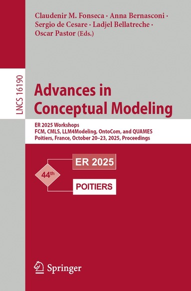 Claudenir M. Fonseca, Anna Bernasconi, Sergio de Cesare, Ladjel Bellatreche, Oscar Pastor - Advances in Conceptual Modeling, Häftad