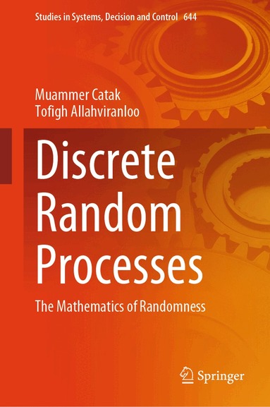 Muammer Catak, Tofigh Allahviranloo - Discrete Random Processes, Inbunden