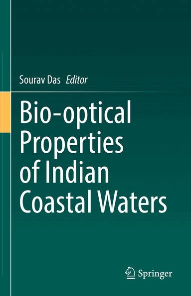 Sourav Das - Bio-optical Properties of Indian Coastal Waters, Inbunden
