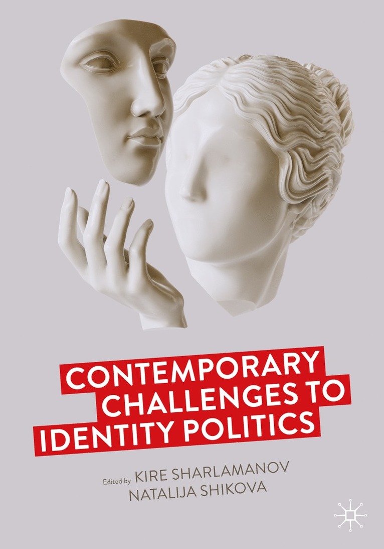 Contemporary Challenges to Identity Politics