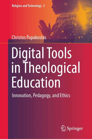 Christos Papakostas - Digital Tools in Theological Education, Inbunden
