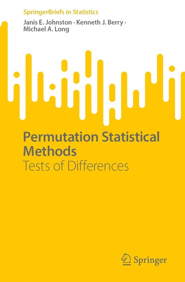 Janis E Johnston, Kenneth J. Berry, Michael A. Long - Permutation Statistical Methods, Häftad
