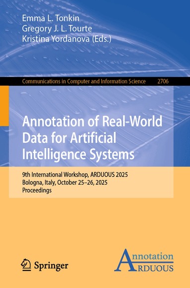 Emma L. Tonkin, Gregory J. L. Tourte, Kristina Yordanova - Annotation of Real-World Data for Artificial Intelligence Systems, Häftad