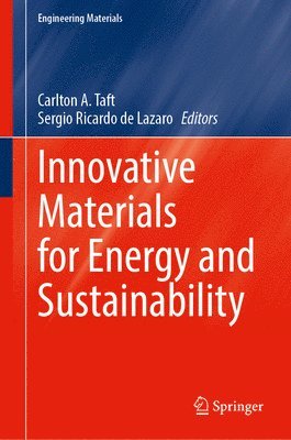 Carlton A. Taft, Sergio Ricardo de Lazaro - Innovative Materials for Energy and Sustainability, Inbunden