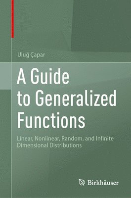 Guide to Generalized Functions