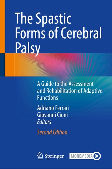 Adriano Ferrari, Giovanni Cioni - Spastic Forms of Cerebral Palsy, Inbunden