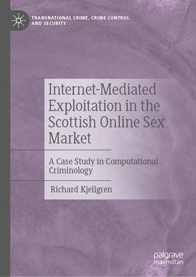 Internet-Mediated Exploitation in the Scottish Online Sex Market