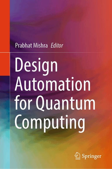 Prabhat Mishra - Design Automation for Quantum Computing, Inbunden