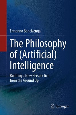 Philosophy of (Artificial) Intelligence