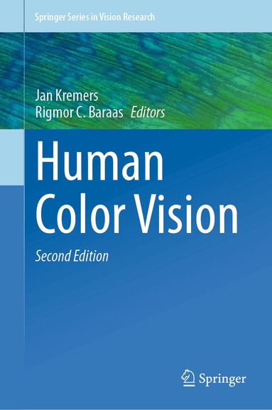 Jan Kremers, Rigmor C. Baraas - Human Color Vision, Inbunden