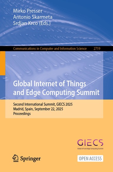 Mirko Presser, Antonio Skarmeta, Srdjan Krco - Global Internet of Things and Edge Computing Summit, Häftad