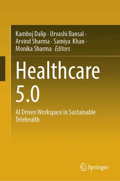 Kamboj Dalip, Urvashi Bansal, Arvind Sharma, Samiya Khan, Monika Sharma - Healthcare 5.0, Inbunden