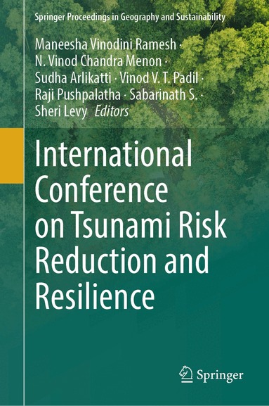 Maneesha Vinodini Ramesh, N. Vinod Chandra Menon, Sudha Arlikatti, Vinod V.T. Padil, Raji Pushpalatha, S. Sabarinath, Sheri Levy - International Conference on Tsunami Risk Reduction and Resilience, Inbunden