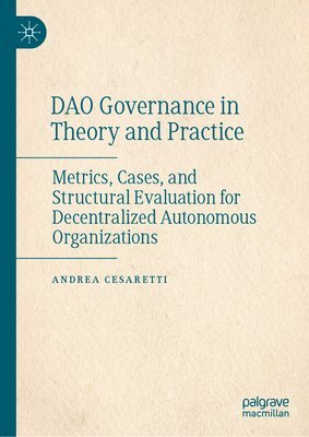 Andrea Cesaretti - DAO Governance in Theory and Practice, Inbunden