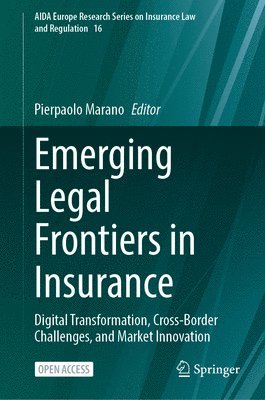 Emerging Legal Frontiers in Insurance