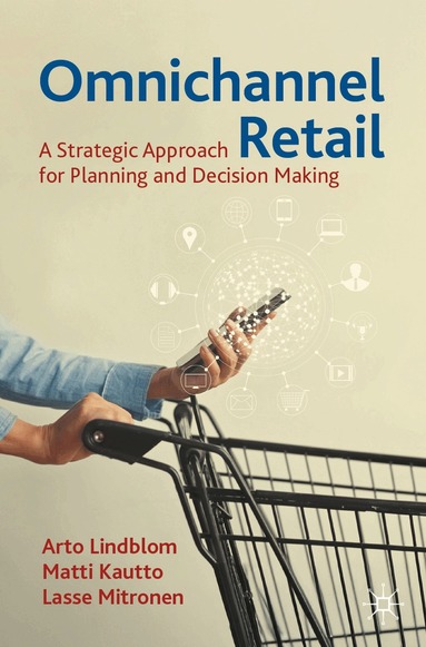 Arto Lindblom, Matti Kautto, Lasse Mitronen - Omnichannel Retail, Häftad