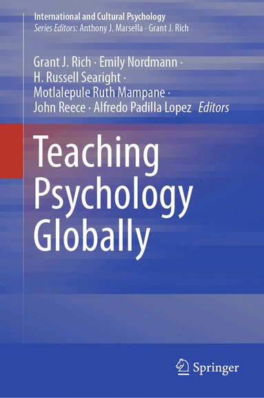 Grant J. Rich, Emily Nordmann, H. Russell Searight, Motlalepule Ruth Mampane, John Reece, Alfredo Padilla Lopez - Teaching Psychology Globally, Inbunden