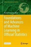 Foundations and Advances of Machine Learning in Official Statistics