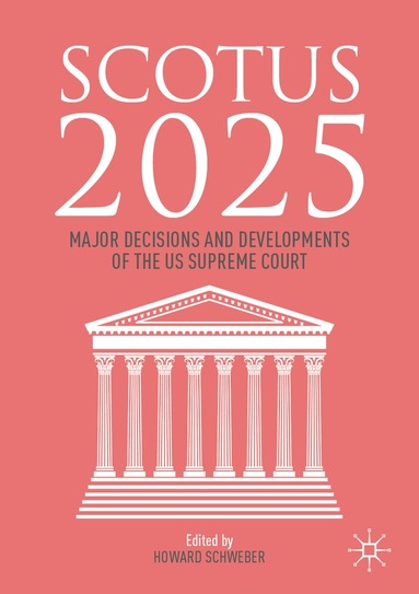 Howard Schweber - SCOTUS 2025, Häftad